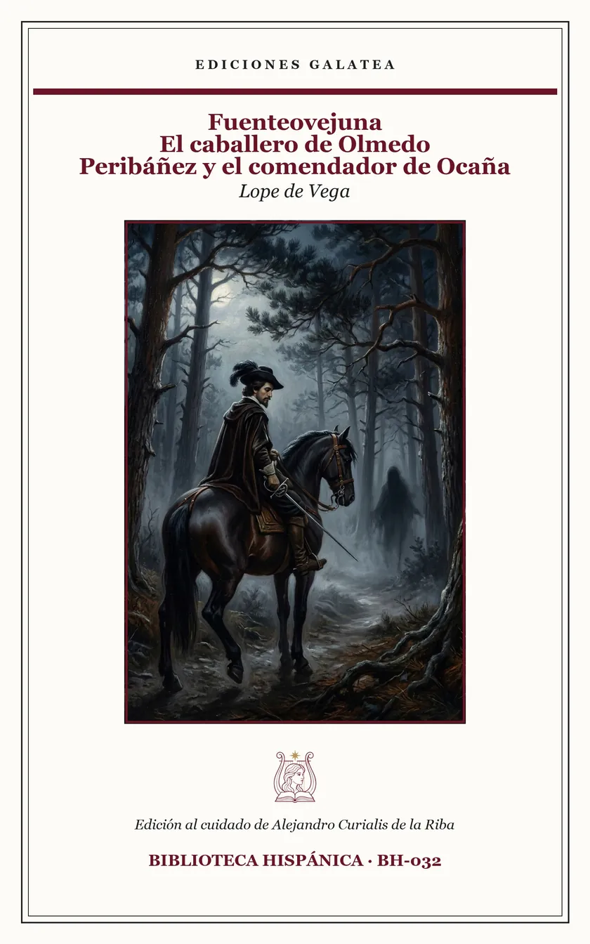 Cubierta de Fuenteovejuna · El caballero de Olmedo · Peribáñez y el comendador de Ocaña, de Lope de Vega, en Ediciones Galatea