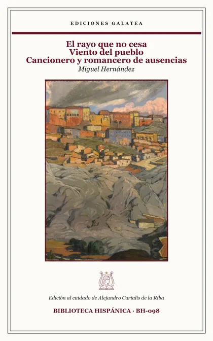 Cubierta de El rayo que no cesa · Viento del pueblo · Cancionero y romancero de ausencias, de Miguel Hernández